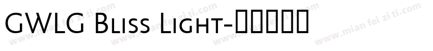 GWLG Bliss Light字体转换